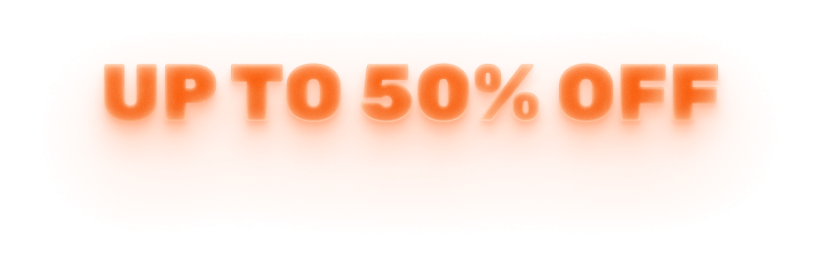 UP TO 50% OFF