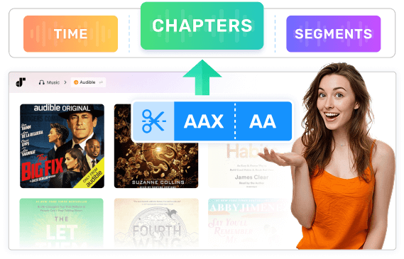 Split Audiobooks by Chapter/Time/Segment